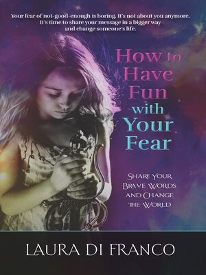 cover image of How to Have Fun with Your Fear